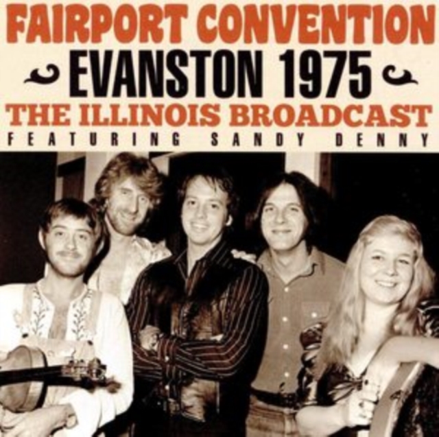 Evanston 1975: The Illinois Broadcast Featuring Sandy Denny, CD / Album Cd