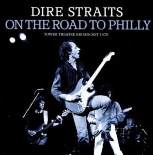 On the Road to Philly: Tower Theatre Broadcast 1979, CD / Album Cd