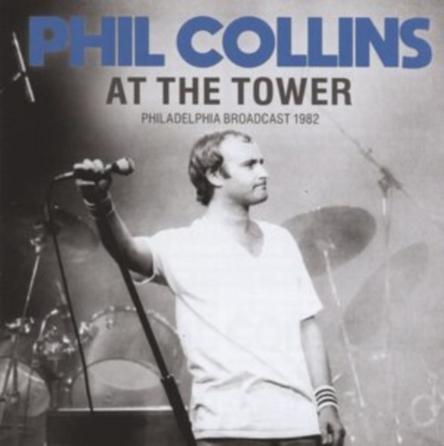 At the Tower: Philadelphia Broadcast 1982, CD / Album Cd