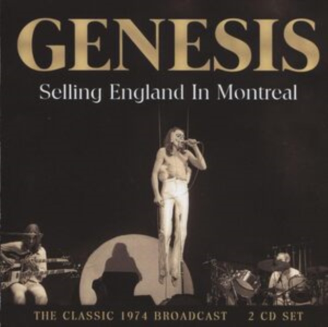 Selling England in Montreal: The Classic 1974 Broadcast, CD / Album Cd
