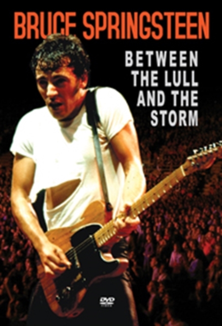 Bruce Springsteen: Between the Lull and the Storm, DVD  DVD