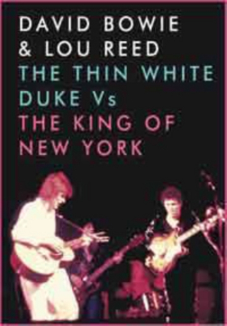 David Bowie and Lou Reed: The Thin White Duke Vs the King Of..., DVD  DVD