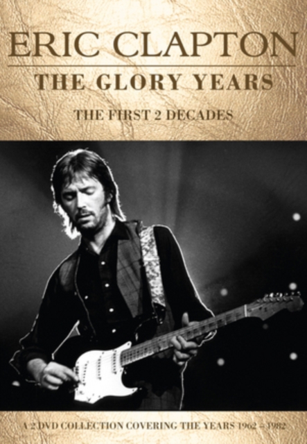 Eric Clapton: The Glory Years, DVD DVD