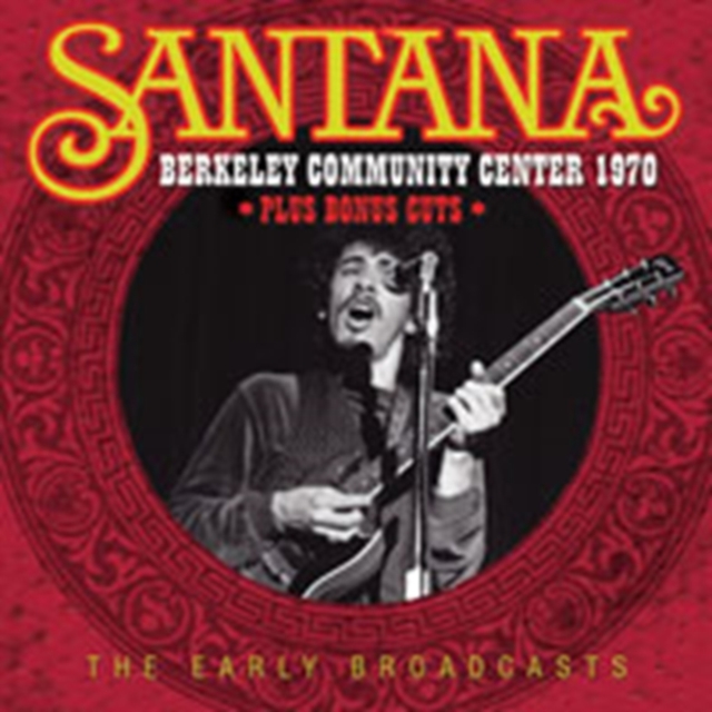 Berkeley Community Center, 1970: The Early Broadcasts, CD / Album Cd