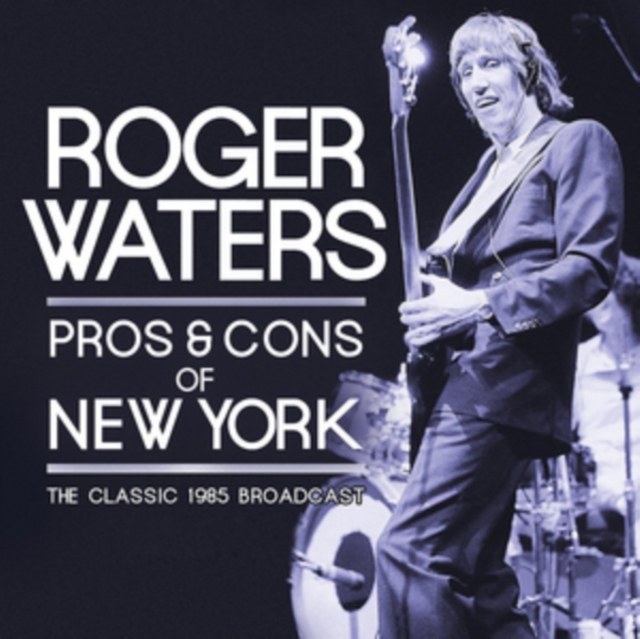 Pros & Cons of New York: The Classic 1985 Broadcast, CD / Album Cd