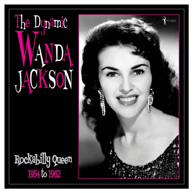 The Dynamic Wanda Jackson: Rockabilly Queen 1954 to 1962, Vinyl / 12" Album Vinyl