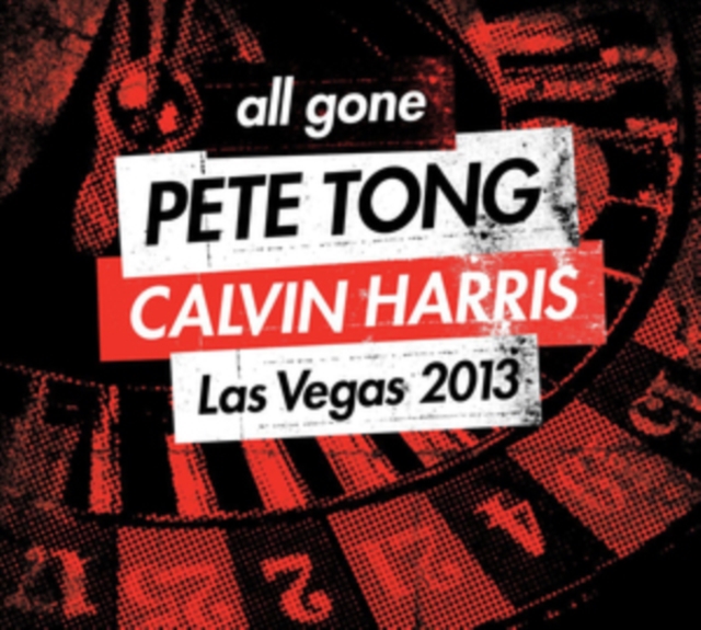 All Gone Pete Tong & Calvin Harris Las Vegas 2013, CD / Album Cd