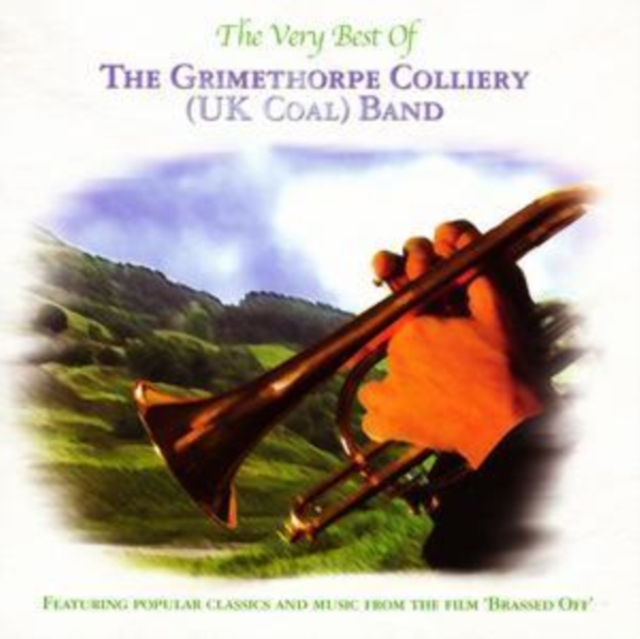 The Very Best of the Grimethorpe Colliery (UK Coal) Band, CD / Album Cd