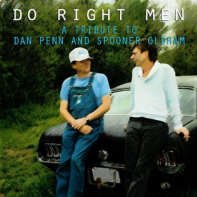 Do Right Men: A Tribute to Dan Penn and Spooner Oldham, CD / Album Cd