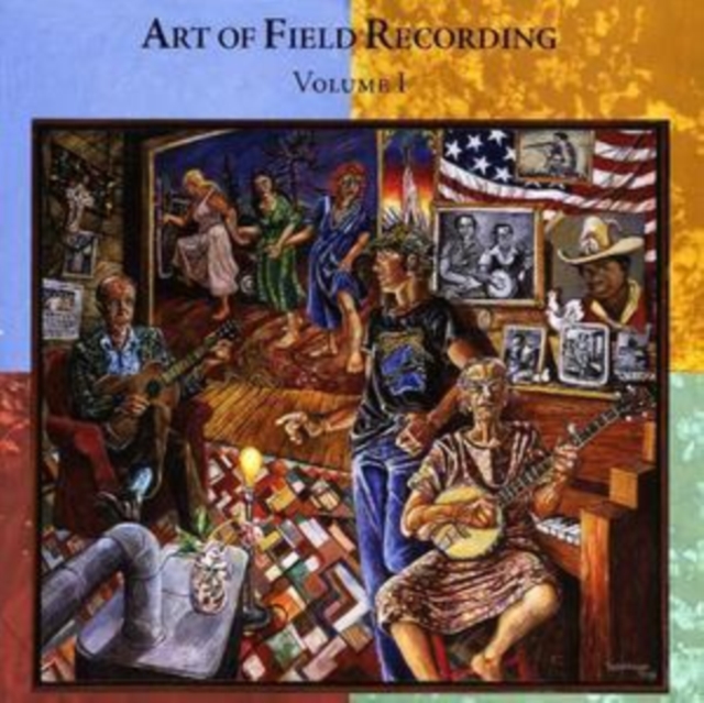 Art of Field Recording, The: Volume 1, CD / Album Cd