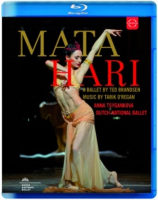 Mata Hari -A Ballet By Ted Brandsen: Dutch National Ballet (Rowe), Blu-ray BluRay