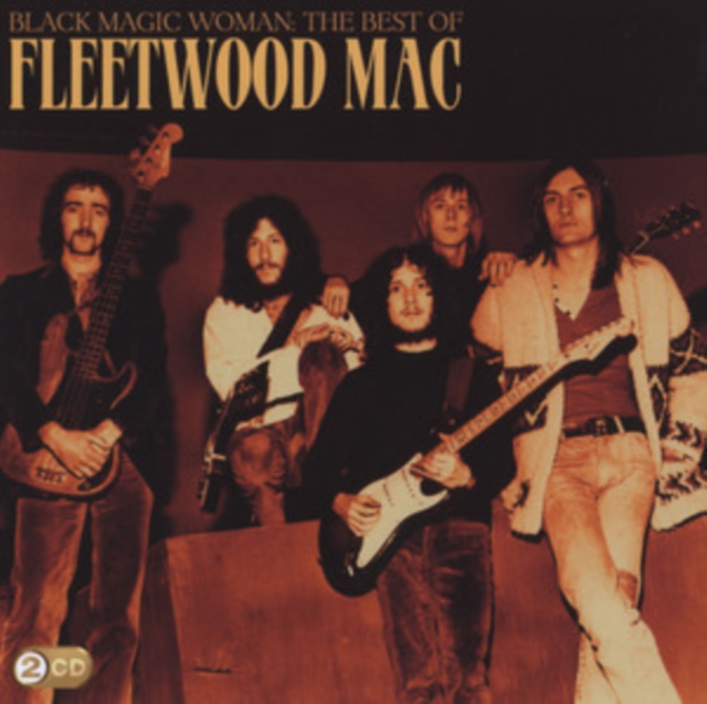 Black Magic Woman: The Best of Fleetwood Mac, CD / Album Cd