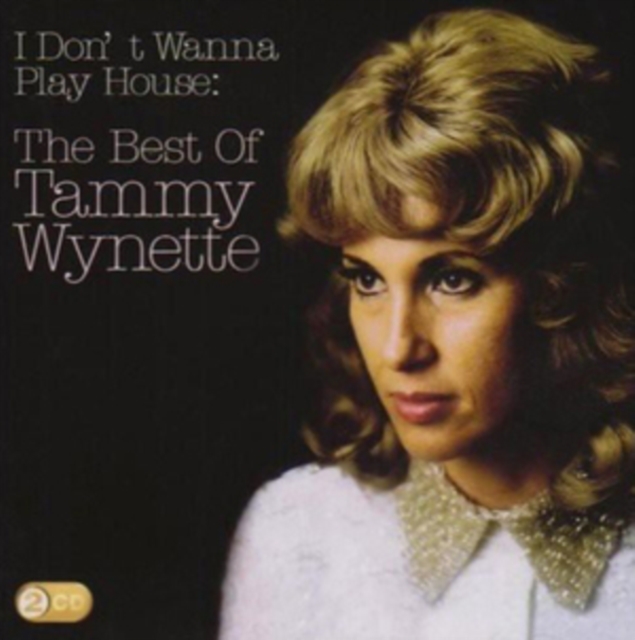 I Don't Wanna Play House: The Best of Tammy Wynette, CD / Album Cd