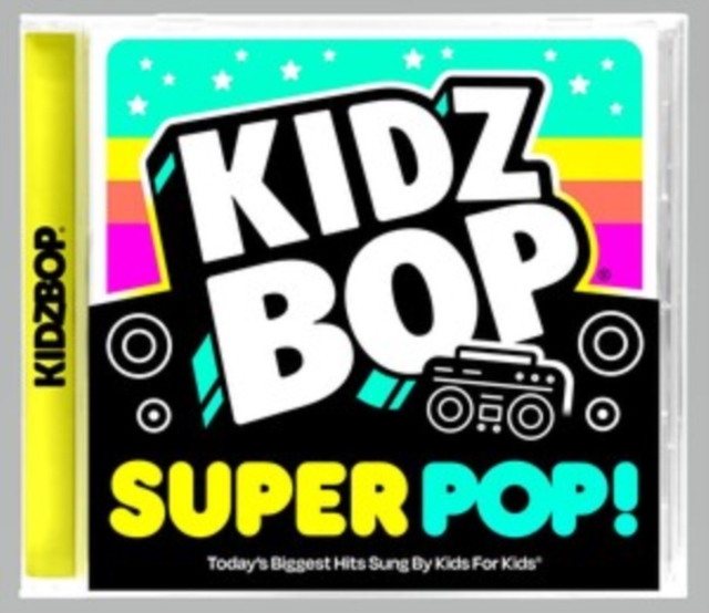 Kidz Bop Super POP!, CD / Album Cd