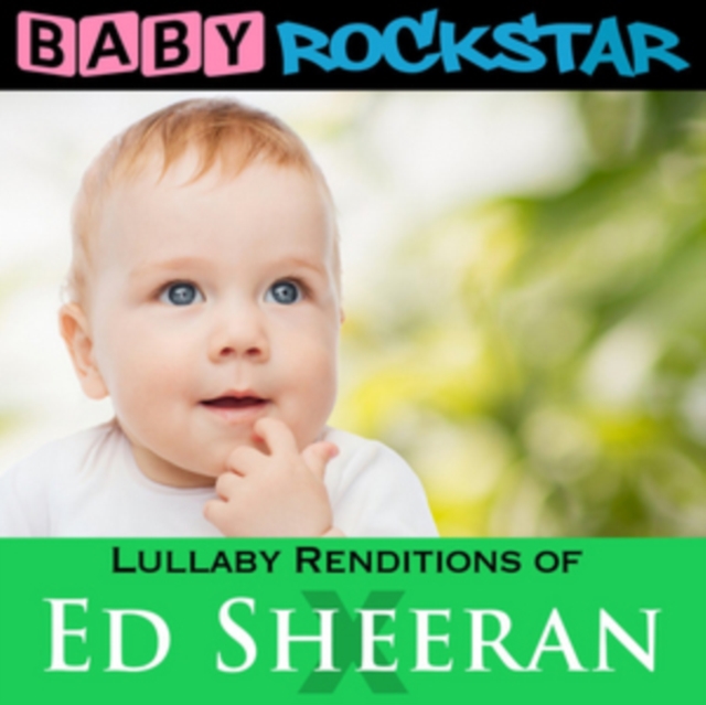 Lullaby Renditions of Ed Sheeran: X, CD / Album Cd