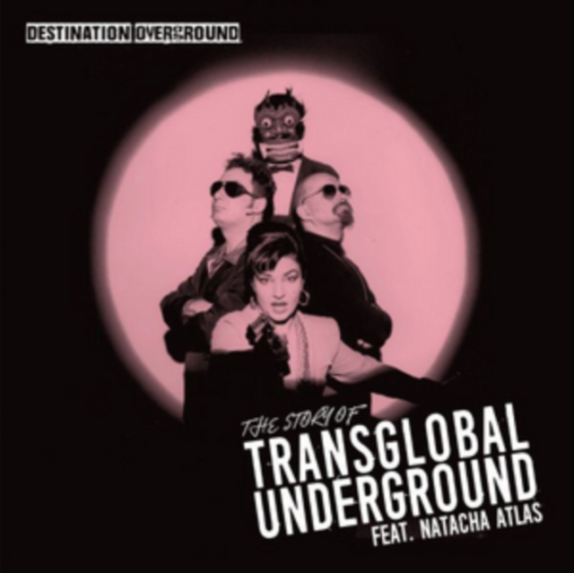 Destination Underground: The Story of Transglobal Underground, CD / Album Cd