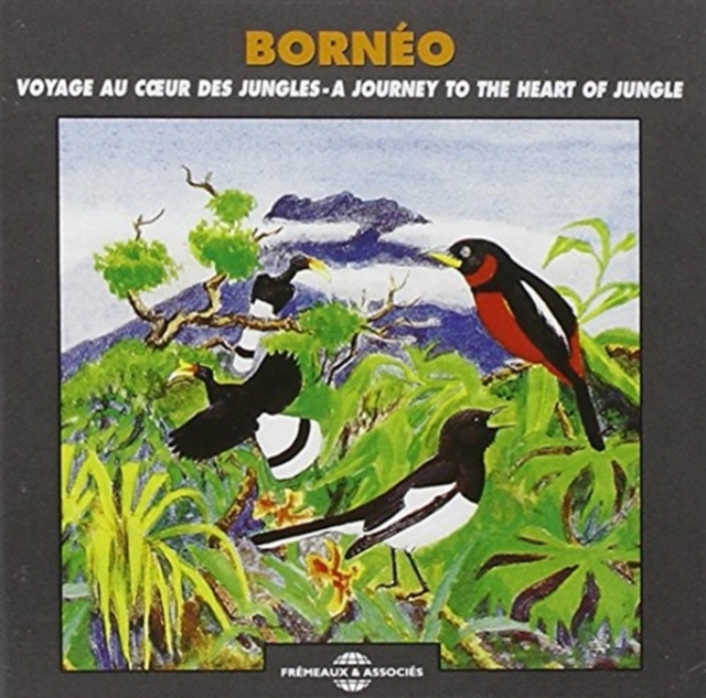 Borneo - A Journey to the Heart of the Jungle, CD / Album Cd