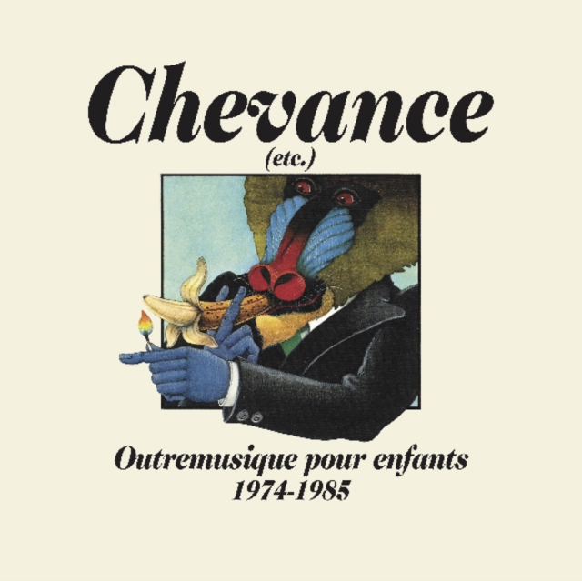 Chevance: Outremusique Pour Enfants 1974-1985, Vinyl / 12" Album Vinyl