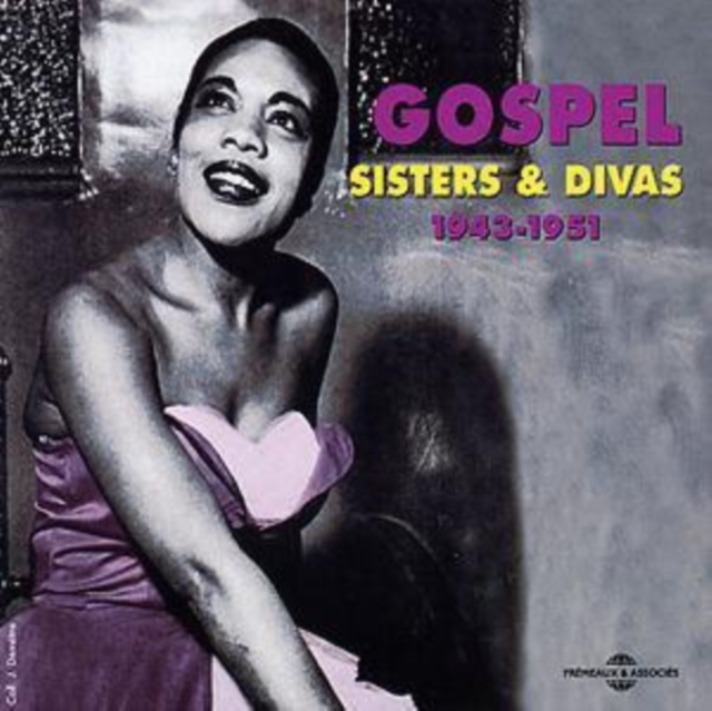 Gospel Sisters and Divas 1943 - 1951 [french Import], CD / Album Cd