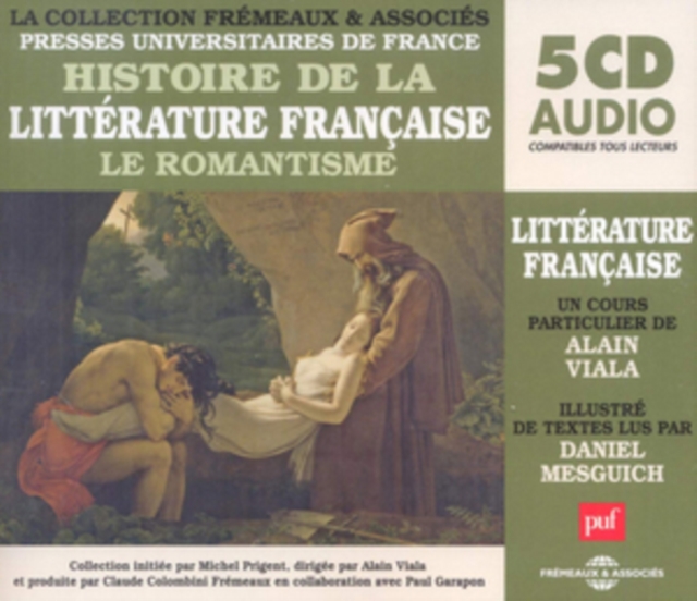 Histoire De La Litterature Francaise Le Romantisme, CD / Box Set Cd