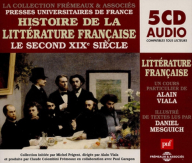 Histoire De La Litterature Francaise Le Second XIXe Siecle, CD / Box Set Cd