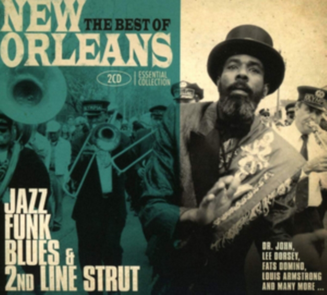 The Best of New Orleans: Jazz, Funk, Blues & 2nd Line Strut, CD / Album Cd