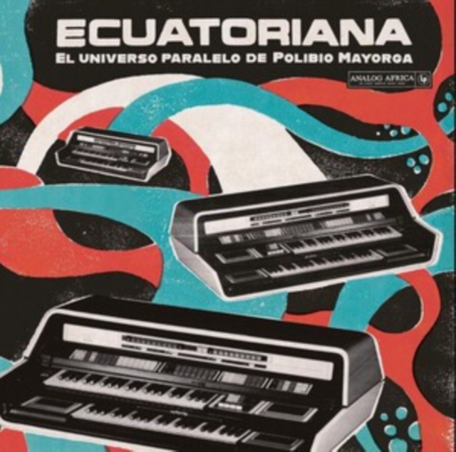 Ecuatoriana: El Universo Paralelo De Polibio Mayorga, Vinyl / 12" Album (Gatefold Cover) Vinyl