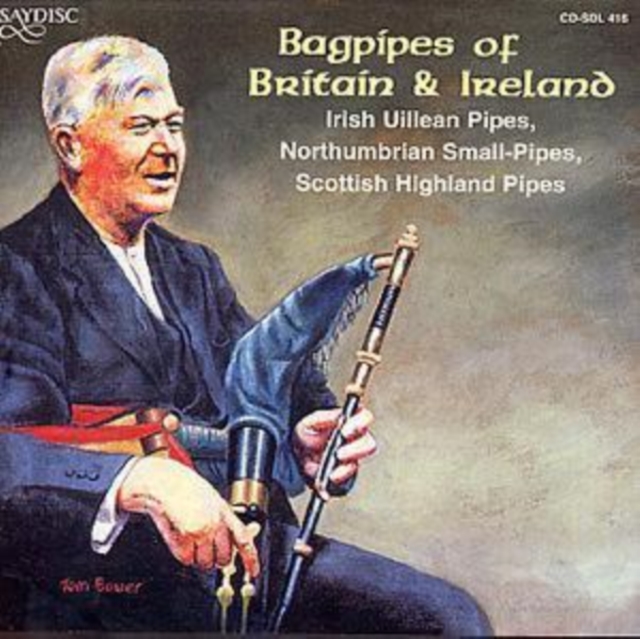 Bagpipes Of Britain & Ireland: Irish Uilean Pipes, Northumbrian Small-Pipes, Scottish Highl, CD / Album Cd
