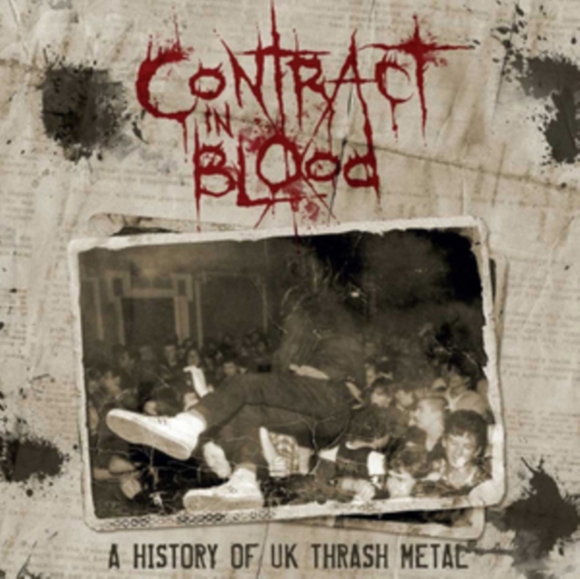 Contract in Blood: A History of UK Thrash Metal, CD / Album Cd