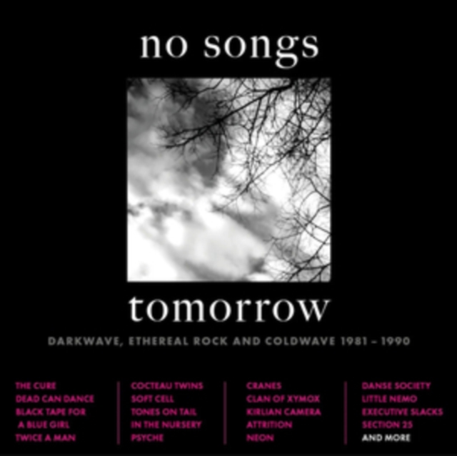 No Songs Tomorrow: Darkwave, Ethereal Rock and Coldwave 1981-1990, CD / Box Set Cd