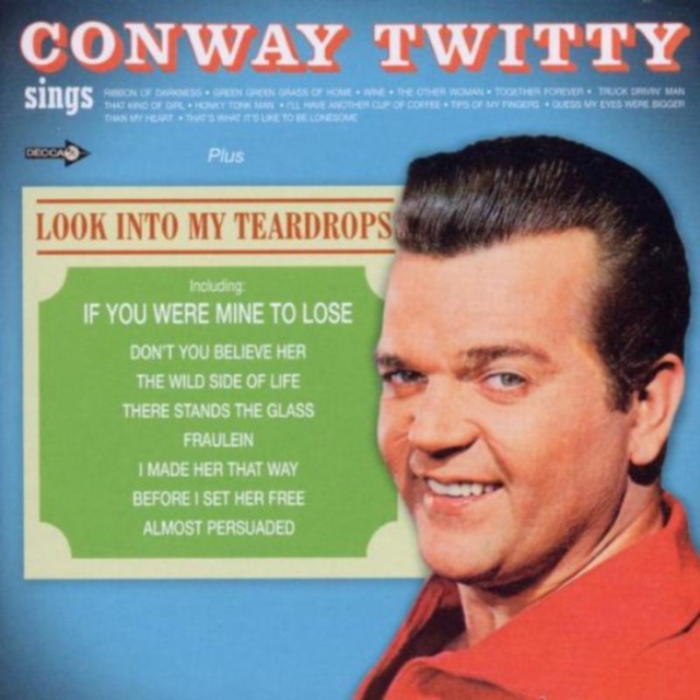 Conway Twitty Sings.../Look Into My Teardrops, CD / Album Cd