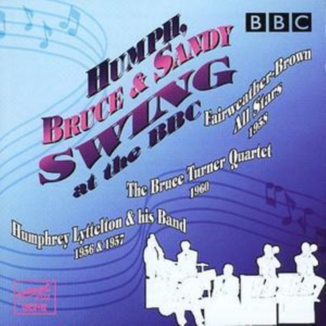 Humph, Bruce and Sandy Swing at the Bbc, CD / Album Cd