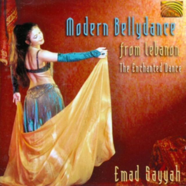 Modern Bellydance From Lebanon: The Enchanted Dance, CD / Album Cd