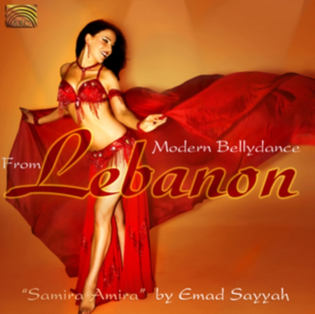 Samira Amira: Modern Bellydance from Lebanon, CD / Album Cd