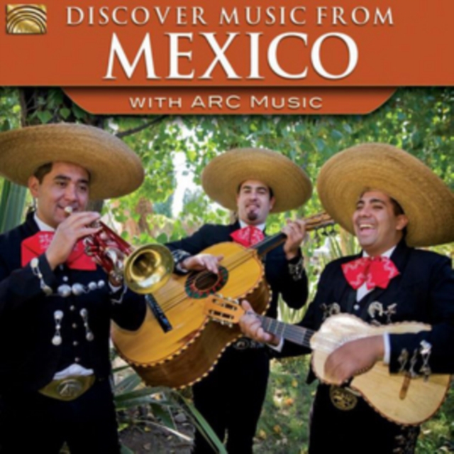 Discover Music from Mexico With Arc Music, CD / Album Cd