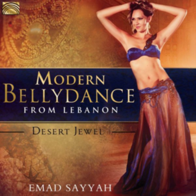Modern Bellydance from Lebanon: Desert Jewel, CD / Album Cd