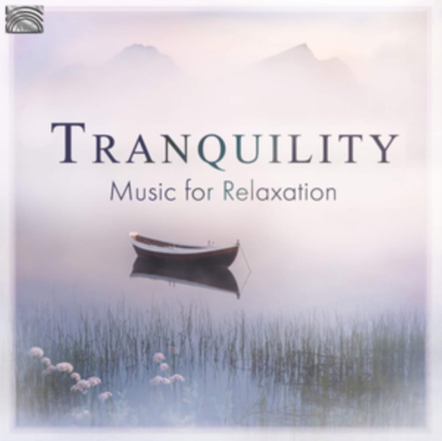 Tranquility: Music for Relaxation, CD / Album Cd