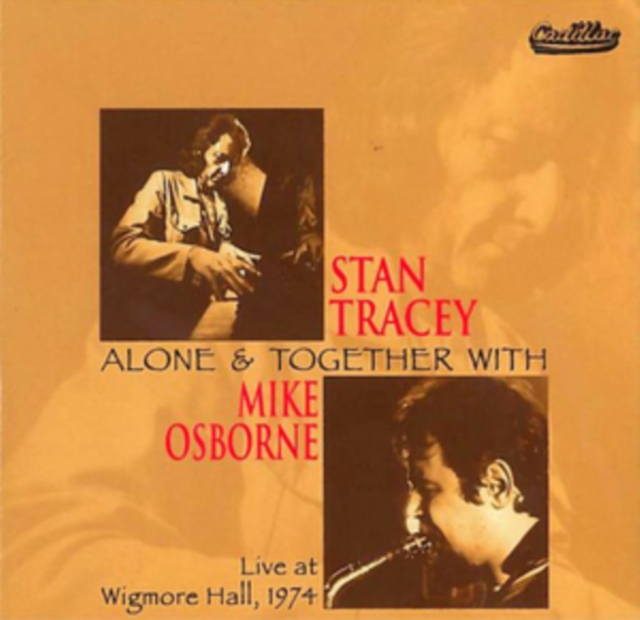 Alone and Together With Mike Osborne: Live at Wigmore Hall, 1974, CD / Album Cd