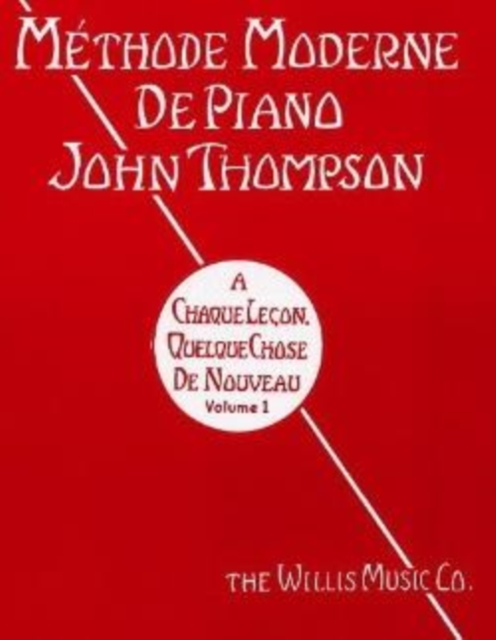 MTHODE MODERNE DE PIANO JOHN THOMPSON VO, Paperback Book