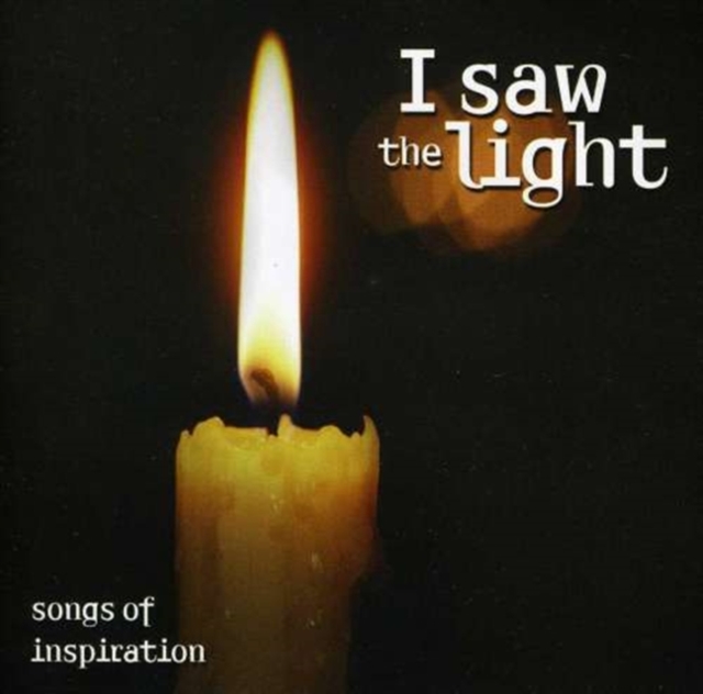 I Saw the Light - Songs of Inspiration, CD / Album Cd