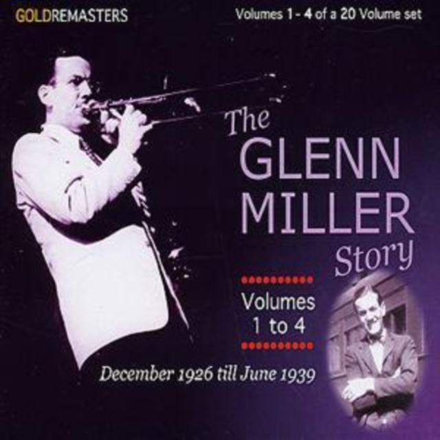 The Glenn Miller Story: December 1926 - June 1939, CD / Box Set Cd