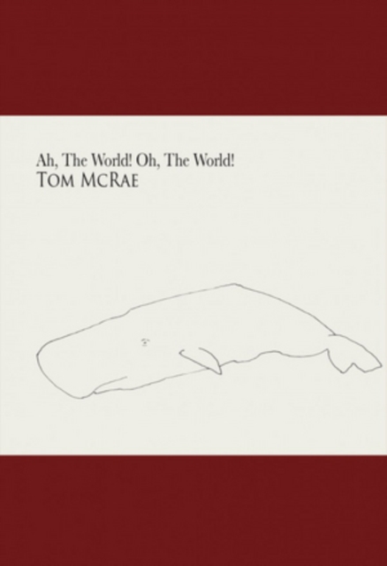 Ah, the World! Oh, the World!, CD / Album Cd