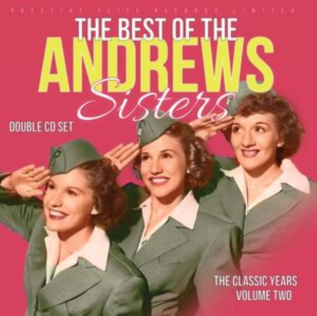 The Classic Years: The Best of the Andrews Sisters, CD / Album Cd