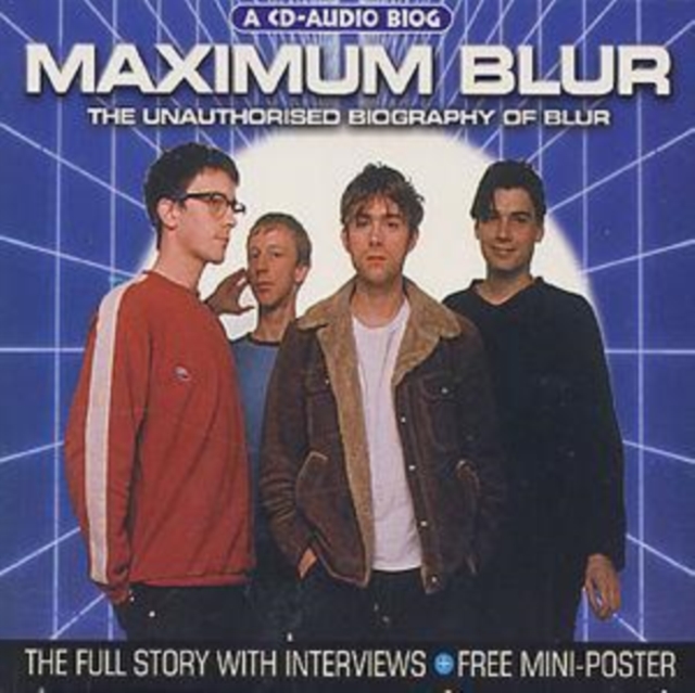 Maximum Blur: The Unauthorised Biography of Blur, CD / Album Cd