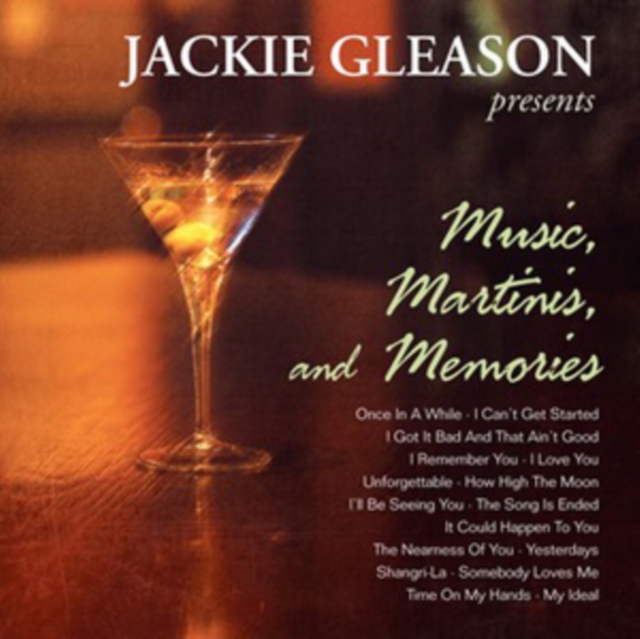 Jackie Gleason Presents Music, Martinis and Memories, CD / Album Cd