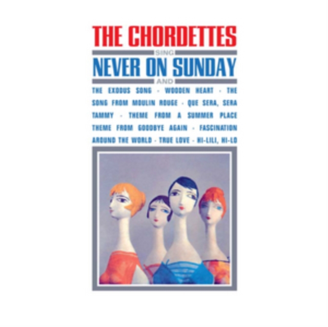 The Chordettes Sing Never On Sunday And..., CD / Album Cd