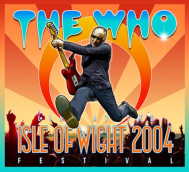 The Who: Live at the Isle of Wight Festival 2004, DVD DVD