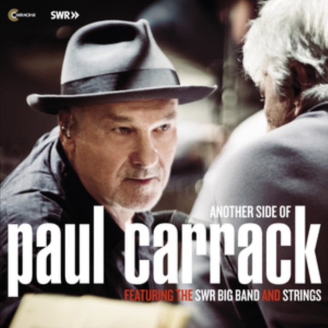 Another Side of Paul Carrack: Featuring the SWR Big Band and Strings, CD / Album (Jewel Case) Cd