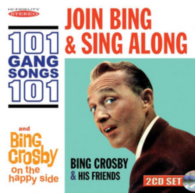 Join Bing & Sing Along: 101 Gang Songs/Bing Crosby On the Happy Side, CD / Album Cd