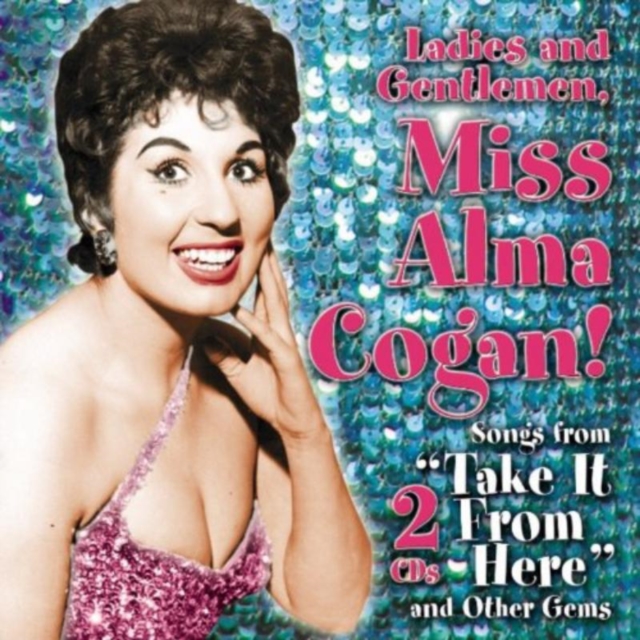 Ladies and Gentlemen, Miss Alma Cogan, CD / Album Cd